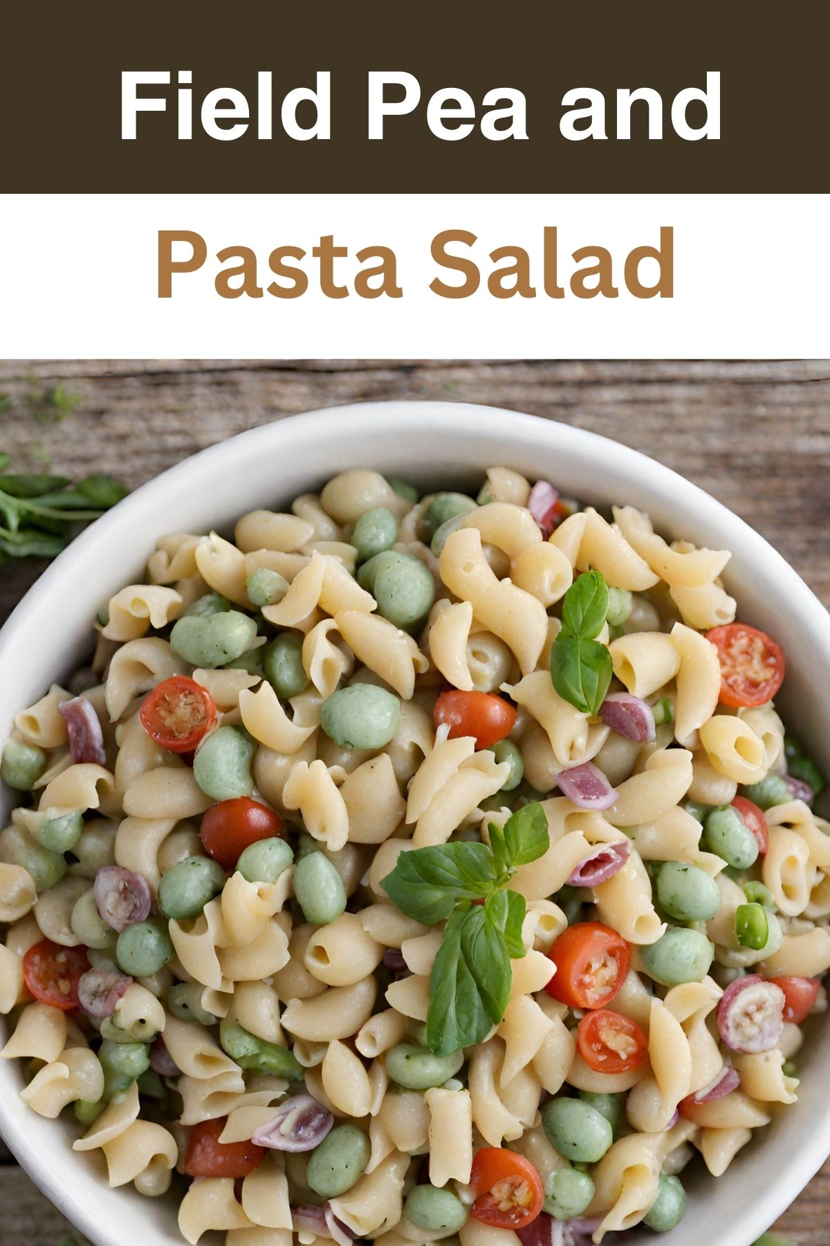 Field Pea and Pasta Salad - The Delish Recipe