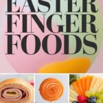 best-easter-finger-foods-for-parties-and-gatherings