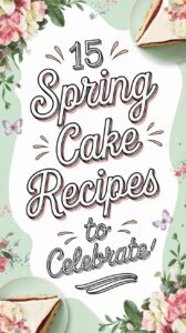 irresistible-spring-cake-recipes-for-every-celebration