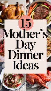 elegant-dinner-ideas-for-mothers-day